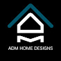 ADM Home Designs