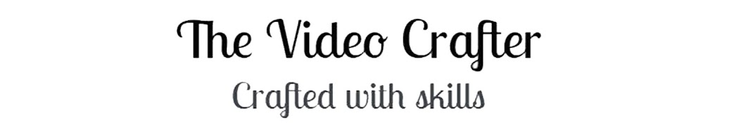 The Video Crafter