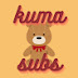 kumasubs ʕ ́•ᴥ•`ʔ