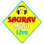 SAURAV MUSIC LIVE