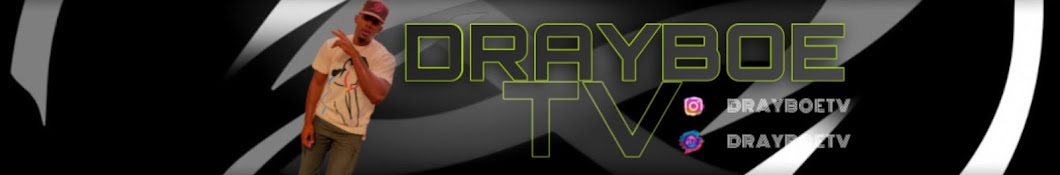 DrayBoeTV Banner