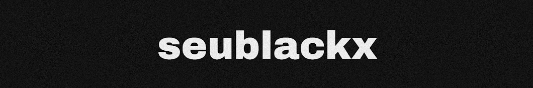 seublackx™