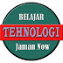 Belajar Tehnologi Jaman Now