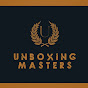 UNBOXING MASTERS