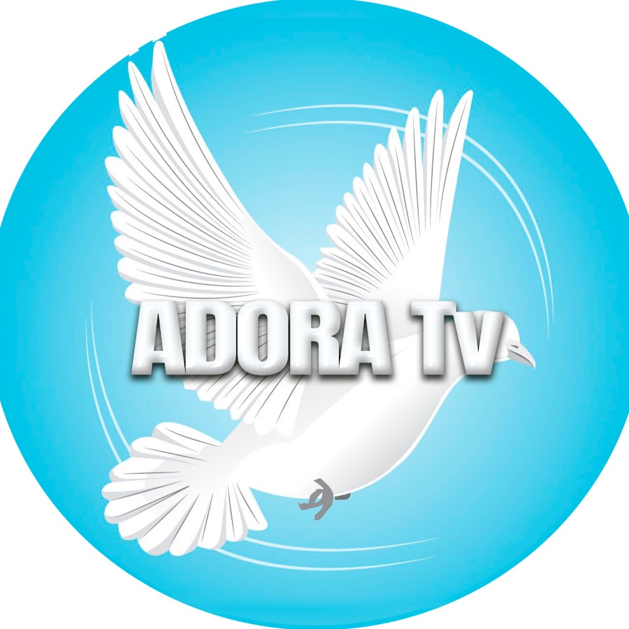 ADORA Tv @ADORATvoficial
