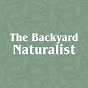 The Backyard Naturalist