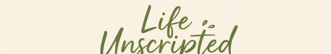 Life Unscripted