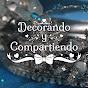 Decorando y Compartiendo