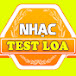 Nhạc Test Loa Chuẩn Nhất