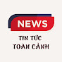 Tin Tức Toàn Cảnh