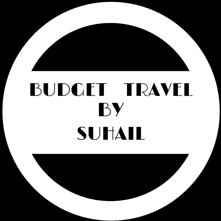 Budget Travel By Suhail - YouTube Budget Travel By Suhail