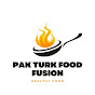 pak turk food fusion