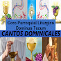 CORO PARROQUIAL LITÚRGICO DOMINUS TECUM