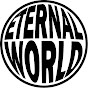 ETERNAL WORLD