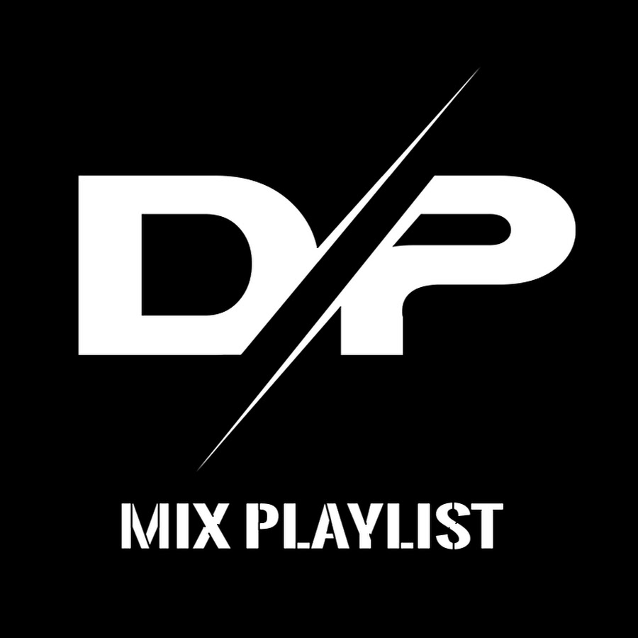 DP; Mix Playlist -