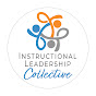 The Instructional Leadership Collective