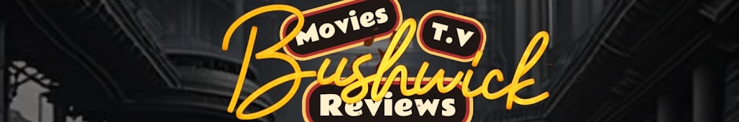 Bushwicks Review Hub