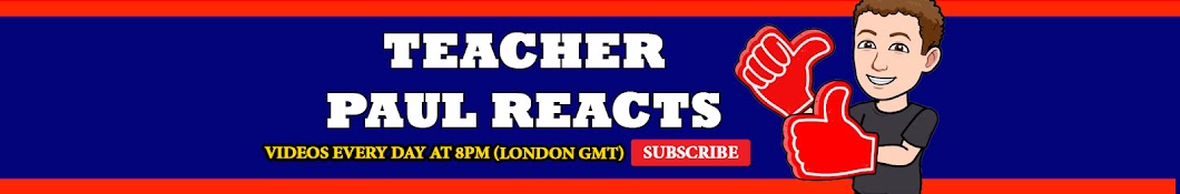 TEACHER PAUL REACTS Banner