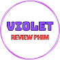 Violet Review Phim