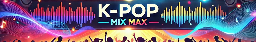 K-POP MIX MAX