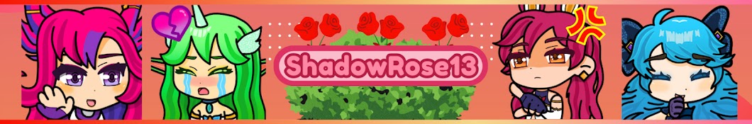 ShadowRose 13