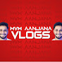 MVM Aanjana Vlogs