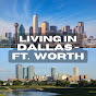 Living In Dallas-Fort Worth