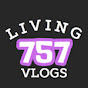 Living 757 Vlogs