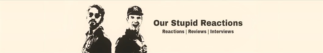 OUR STUPID REACTIONS Banner