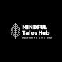 MINDFUL TALES HUB 