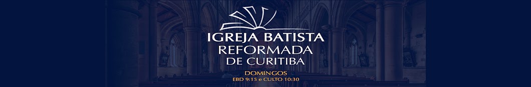 Igreja Batista Reformada de Curitiba - IBRC