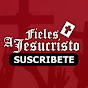 Fieles A Jesucristo 