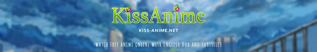 Kissanime sales free online