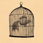 Fish in a Birdcage