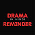 Drama reminder in hindi