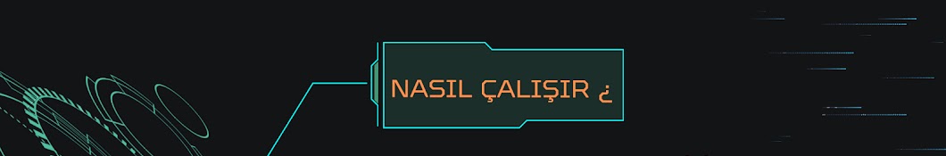 Nasıl Çalışır