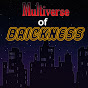 Multiverse Of Brickness