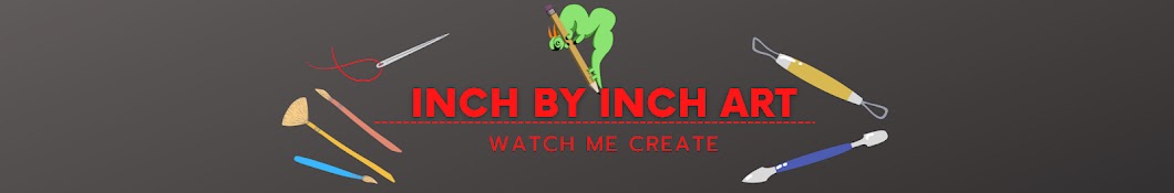 Inch By Inch Art