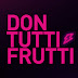 Don Tutti Frutti