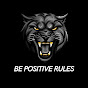 Be Positive Rules