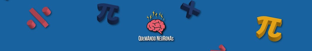 Quemando Neuronas