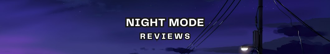 Night Mode Reviews