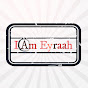 I Am Eyraah