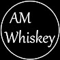 AM Whiskey