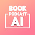 Book Podcast AI