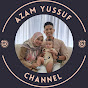 AZAM YUSSUF CHANNEL