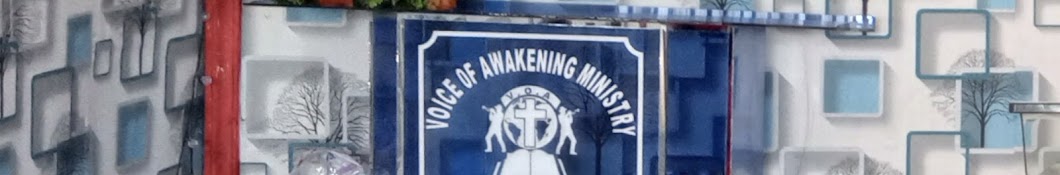 VOICE OF AWAKENING MINISTRIES