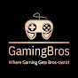 Gaming Bros