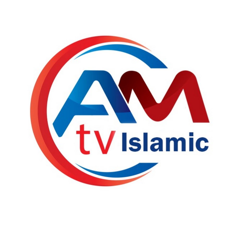 AM TV Islamic - YouTube AM TV Islamic