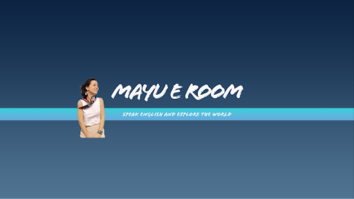 Mayu E Room